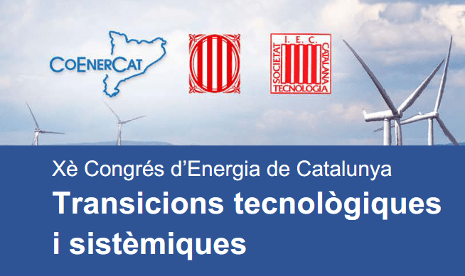Xè Congrés d’Energia de Catalunya – Transicions tecnològiques i sistèmiques